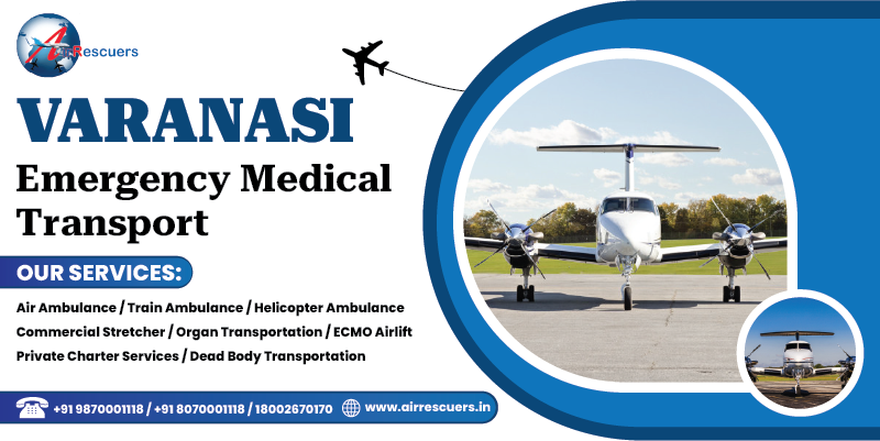 Varanasi Emergency Medical Transport