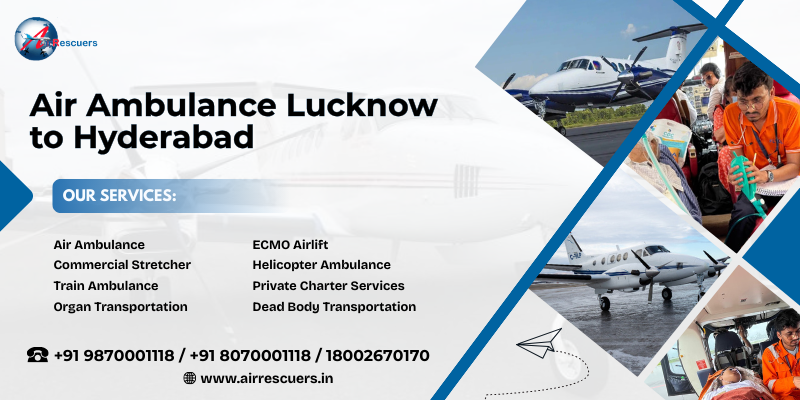 Air Ambulance Lucknow to Hyderabad