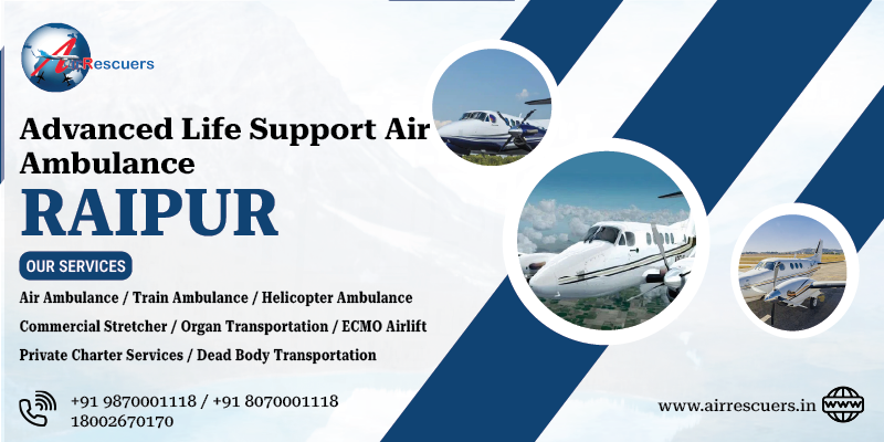 Advanced life support air ambulance Raipur