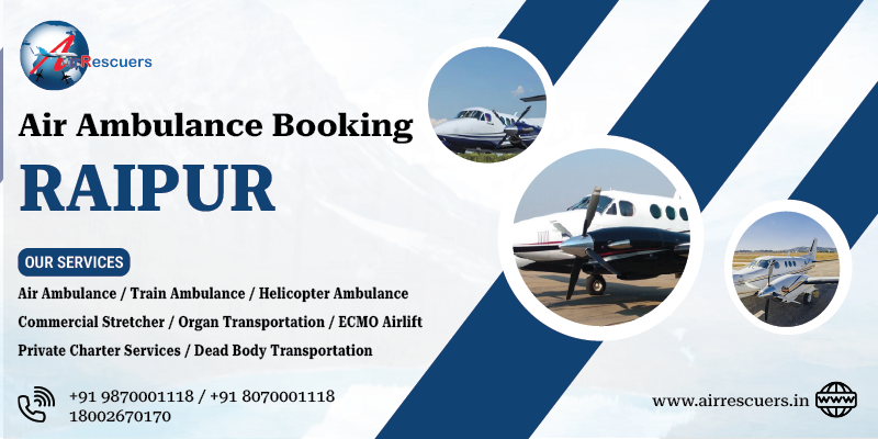 Air ambulance booking Raipur