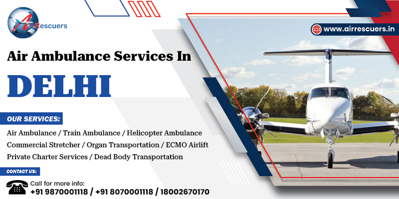 Air Ambulance Services in Delhi