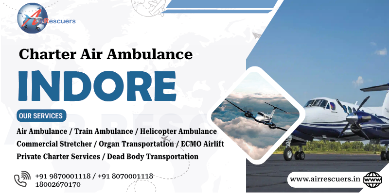 Charter Air Ambulance Indore