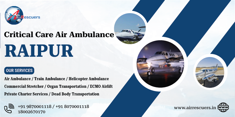 Critical care air ambulance Raipur