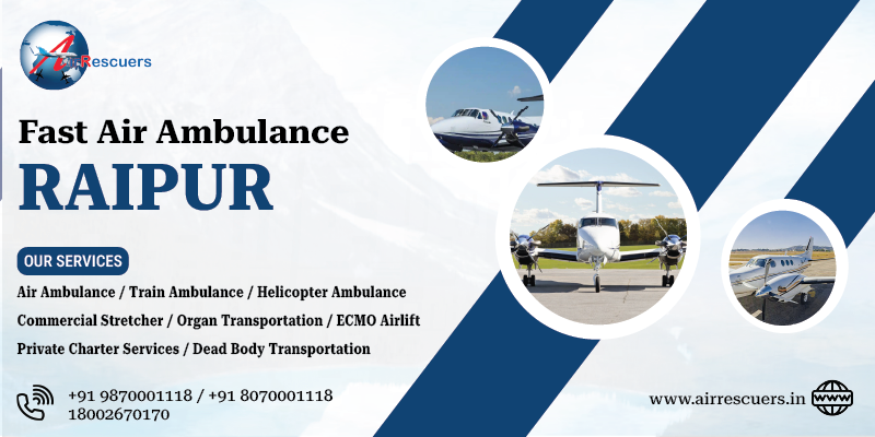 Fast Air Ambulance Raipur