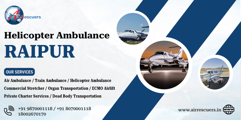 Helicopter ambulance Raipur