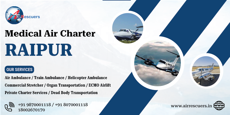 Medical air charter Raipur