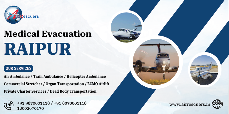 Medical evacuation Raipur