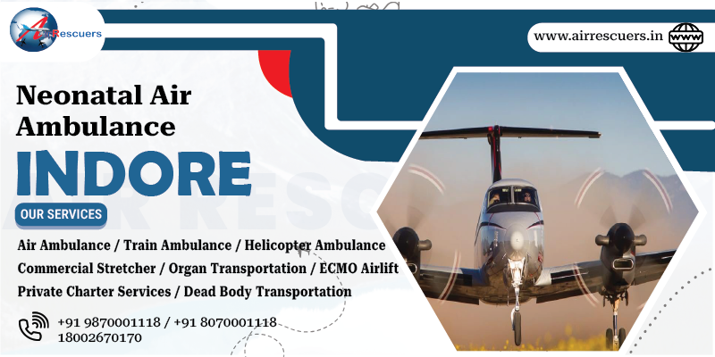Neonatal Air Ambulance Indore