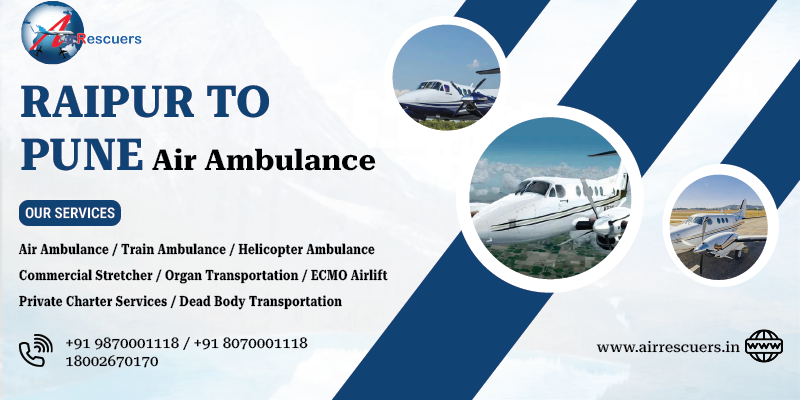 Raipur to Pune air ambulance