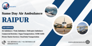 Same day air ambulance Raipur