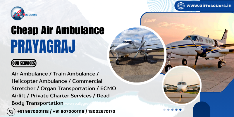 Cheap Air Ambulance Prayagraj