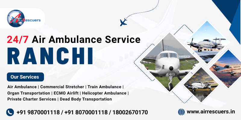 24/7 Air Ambulance Service Ranchi