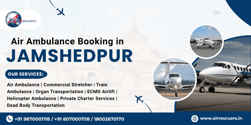 Air Ambulance Booking in Jamshedpur