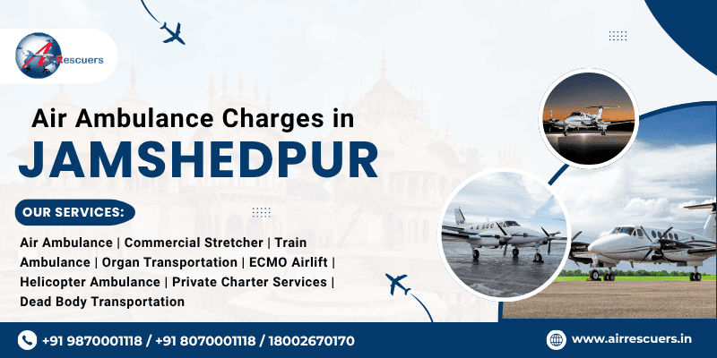 Air Ambulance Charges in Jamshedpur