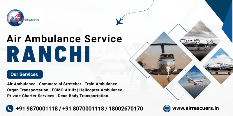 Air Ambulance Service Ranchi
