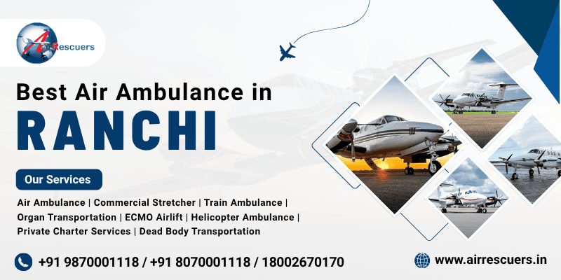 Best Air Ambulance in Ranchi