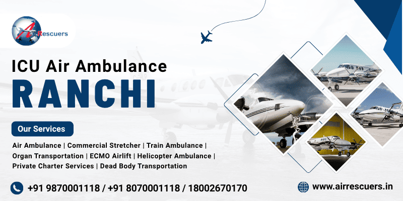 ICU Air Ambulance Ranchi