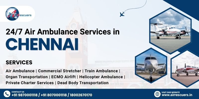 24/7 Air Ambulance Services in Chennai