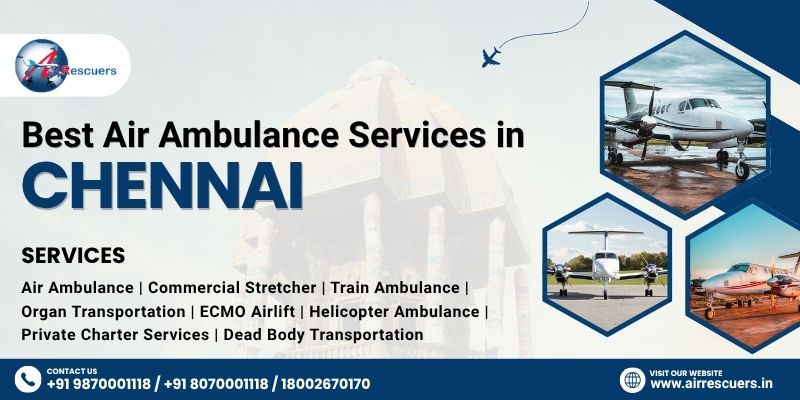 Best Air Ambulance Services in Chennai
