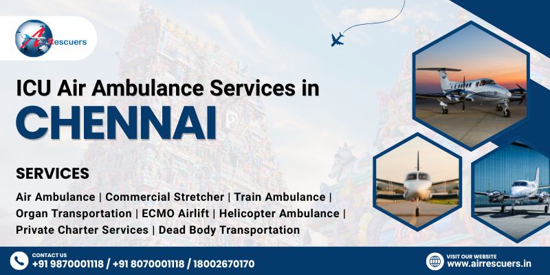 ICU Air Ambulance Services in Chennai