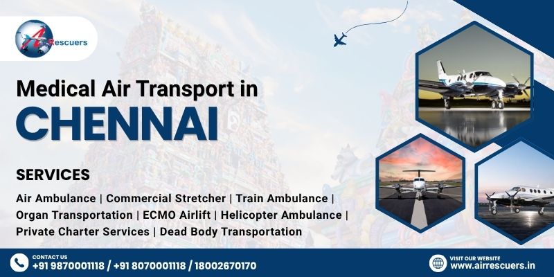 Medical Air Transport in Chennai