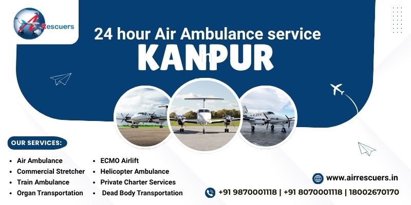 24 Hour Air Ambulance Service in Kanpur