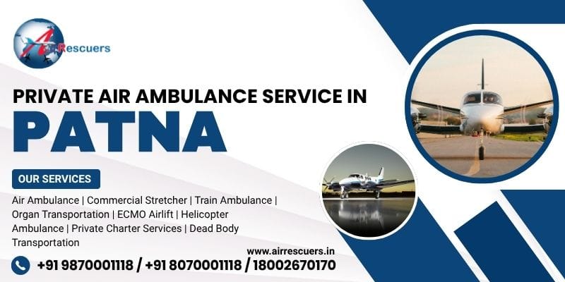 Private Air Ambulance Service in Patna