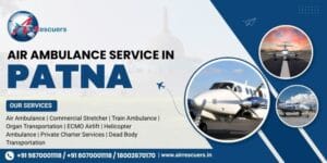 Air Ambulance Service in Patna